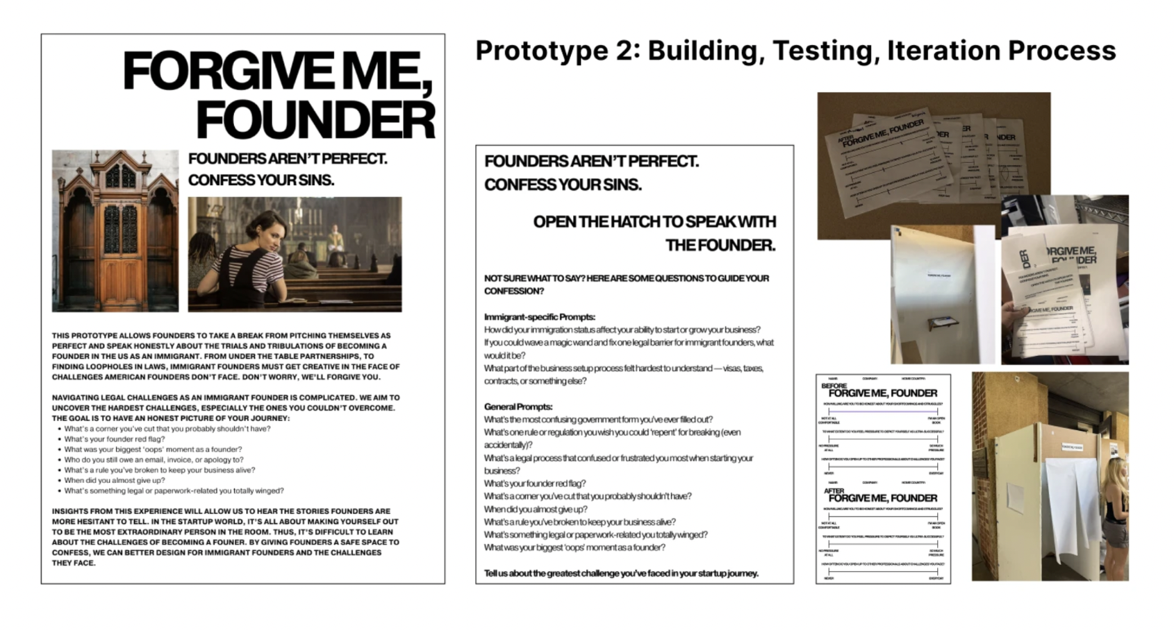 Forgive Me, Founder prototype